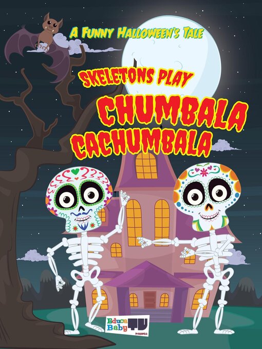 Title details for Skeletons Play CHUMBALA CACHUMBALA by Felix Gaspar Canales Arias - Available